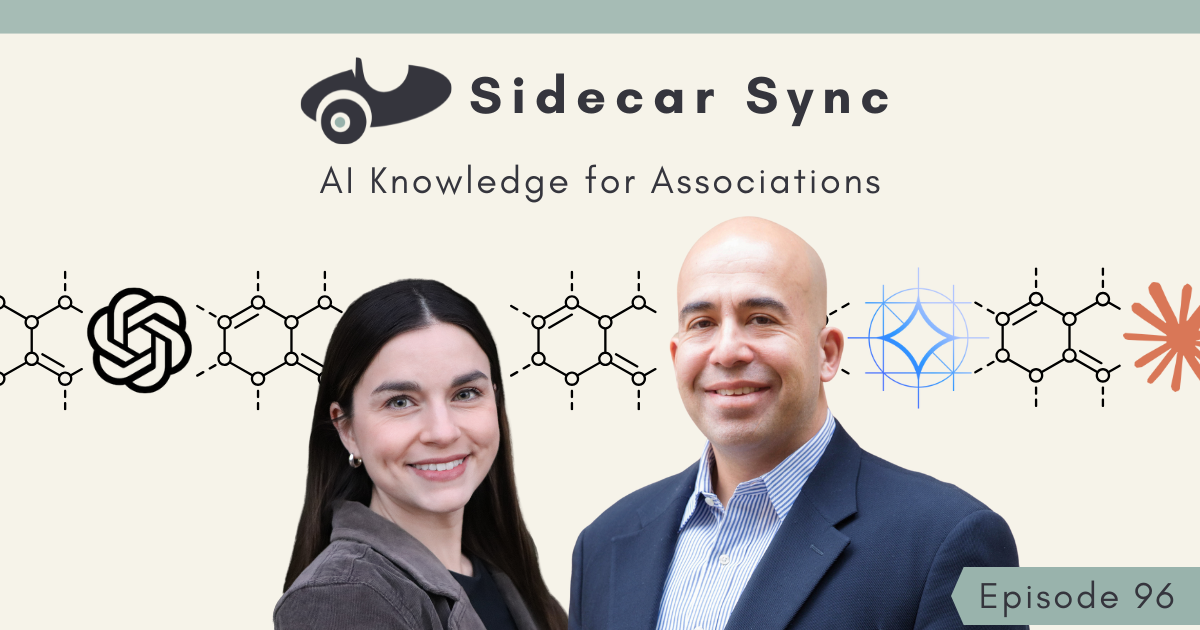 Sidecar Sync podcast Episode 95 cover image featuring co-hosts Mallory Mejías and Amith Nagarajan, with the tagline 'AI Knowledge for Associations'
