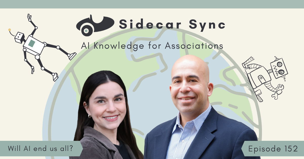 Will AI End Us All? | [Sidecar Sync Episode 152]